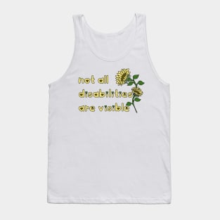 Not all disabilities are visible Tank Top